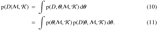 Mathematical equation: \begin{eqnarray} \label{eq_evidence} \pEv{\Data} &= &\int\p(\Data,\vPar|\mdl,\I)\ddd\vPar\\ &=& \int\pPri{\vPar}\,\pLikh{\Data}{\vPar}\ddd\vPar. \end{eqnarray}
