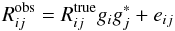 Mathematical equation: \begin{equation} {R}_{ij}^{\rm obs} = {R}_{ij}^{\rm true} g_i g_j^{*} + e_{ij} \label{eq:Redun3} \end{equation}