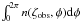 Mathematical equation: \hbox{$\int_0^{2\pi}n(\zeta_\mathrm{obs},\phi){\rm d}\phi$}