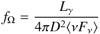 Mathematical equation: \begin{equation} \label{fOmega} f_\mathrm{\Omega}=\frac{L_\mathrm{\gamma}}{4\pi D^2 \langle\nu F_\mathrm{\nu}\rangle} \end{equation}