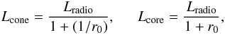 Mathematical equation: \begin{equation} \label{eq:Lcc} L_\mathrm{cone} = {L_\mathrm{radio}\over 1+(1/r_0)}, ~~~~~~ L_\mathrm{core} = {L_\mathrm{radio}\over 1+r_0}, \end{equation}