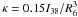 Mathematical equation: \hbox{$\kappa = 0.15 I_\mathrm{38}/R_6^3$}