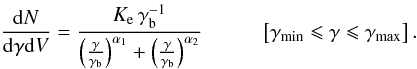Mathematical equation: \begin{equation} \label{broken_plaw} \frac{\de N}{\de \gamma \de V} = \frac{K_{\rm e} \, \gamma_{\rm b}^{-1}}{\left(\frac{\gamma}{\gamma_{\rm b}}\right)^{\alpha_1} + \left(\frac{\gamma}{\gamma_{\rm b}}\right)^{\alpha_2}} ~~~~~~~~~~~ \left[\gamma_{\min} \leqslant \gamma \leqslant \gamma_{\max}\right]. \end{equation}