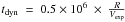 Mathematical equation: \hbox{$t_{\rm dyn}\ =\ 0.5 \times 10^6\ \times\ \frac{R}{V_{\rm exp}}$}