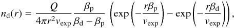 Mathematical equation: \begin{equation} n_\mathrm{d}(r)= \frac{Q}{4\pi r^2v_\mathrm{exp}} \frac{\beta_\mathrm{p}}{\beta_\mathrm{d}-\beta_\mathrm{p}}\, \left( \exp\left(-\frac{r\beta_\mathrm{p}}{v_\mathrm{exp}}\right) - \exp\left(-\frac{r\beta_\mathrm{d}}{v_\mathrm{exp}}\right) \right), \end{equation}