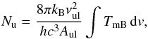 Mathematical equation: \begin{equation} N_\mathrm{u} = \frac{8\pi k_\mathrm{B}\nu_\mathrm{ul}^2}{hc^3A_\mathrm{ul}} \int T_\mathrm{mB}\,{\rm d}v, \end{equation}