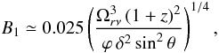 Mathematical equation: \begin{equation} B_1\simeq0.025\left(\frac{\Omega^3_{r\nu}\,(1+z)^2}{\varphi\,\delta^2\sin^2\theta}\right)^{1/4}, \label{e:b1} \end{equation}