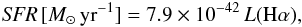 Mathematical equation: \begin{equation} {\it SFR}\,[M_{\sun}\,\mathrm{yr}^{-1}]=7.9\times 10^{-42}\,L(\mathrm{H}\alpha), \end{equation}