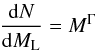 Mathematical equation: \begin{displaymath} \frac{{\rm d}N}{{\rm d}M_{\rm L}}=M^\Gamma \end{displaymath}