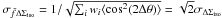 Mathematical equation: \hbox{$\sigma_{\bar{f}\Delta \Sigma_{\rm{iso}}}=1 / \sqrt{\sum_i w_i \langle \cos^2(2\Delta\theta)\rangle}=\sqrt{2}\sigma_{\Delta \Sigma_{\rm{iso}}}$}