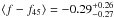 Mathematical equation: \hbox{$\langle f-f_{45}\rangle=-0.29^{+0.26}_{-0.27}$}