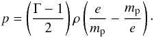 Mathematical equation: \begin{equation} p = \left(\frac{\Gamma - 1}{2}\right) \rho \left(\frac{e}{m_{\rm p}} - \frac{m_{\rm p}}{e}\right)\cdot \label{syngeequation} \end{equation}