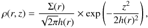 Mathematical equation: \begin{equation} % \rho(r,z) = \frac{\Sigma(r)}{\sqrt{2\pi}h(r)} \times\exp \left( -\frac{z^2}{2 h(r)^2} \right), \label{eq:dens} \end{equation}