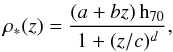 Mathematical equation: \begin{equation} \rho_*(z) = \frac{(a+bz)\,\mbox{h}_{70}}{1+(z/c)^d}, \label{eq:hbsfh} \end{equation}