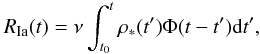 Mathematical equation: \begin{equation} R_{\mathrm{Ia}}(t) = \nu \int^t_{t_0} \rho_*(t') \Phi(t-t') {\rm d}t', \end{equation}