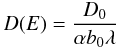 Mathematical equation: \begin{equation*} D(E)=\frac{D_0}{\alpha b_0 \lambda} \end{equation*}