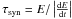 Mathematical equation: \hbox{$\tau_{{\rm syn}}=E/\left|\frac{{\rm d}E}{{\rm d}t}\right|$}