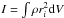 Mathematical equation: \hbox{$I = \int \rho r_i^2 {\rm d}V$}