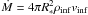 Mathematical equation: \hbox{$\dot{M} = 4 \pi R_*^2 \rho_{\rm inf} v_{\rm inf}$}