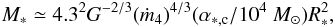 Mathematical equation: \begin{eqnarray} M_* \simeq 4.3^{2} G^{-2/3} (\dot{m}_4) ^{4/3} (\alpha_{*,\rm c} / 10^4 ~M_\odot) R_* ^{2}, \label{3accret_M_R} \end{eqnarray}
