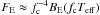 Mathematical equation: \hbox{$F_{\rm E} \approx \fc^{-4} B_{\rm E} (\fc T_{\rm eff})$}