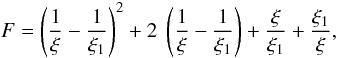 Mathematical equation: \appendix \setcounter{section}{1} \begin{equation} F = \left( \frac{1}{\xi} - \frac{1}{\xi_1}\right)^2 + 2 \; \left( \frac{1}{\xi} - \frac{1}{\xi_1}\right) + \frac{\xi}{\xi_1} + \frac{\xi_1}{\xi}, \label{eq:kn} \end{equation}