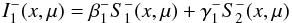 Mathematical equation: \appendix \setcounter{section}{2} \begin{equation} I^-_1(x,\mu) = \beta^-_1 S^-_1(x,\mu) + \gamma^-_1 S^-_2(x,\mu) \end{equation}