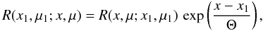Mathematical equation: \begin{equation} R(x_1,\mu_1;x,\mu) = R(x,\mu;x_1,\mu_1)\, \exp\left(\frac{x-x_1}{\Theta}\right), \end{equation}