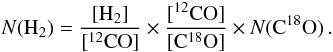 Mathematical equation: \begin{equation} N({\rm H_2})=\frac{[{\rm H_2}]}{[{\rm ^{12}CO}]}\times \frac{[{\rm ^{12}CO}]}{[{\rm C^{18}O}]}\times N({\rm C^{18}O}) \,. \end{equation}