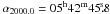 Mathematical equation: \hbox{$\alpha_{2000.0}=05^{\rm h}42^{\rm m}45\fs8$}