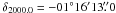 Mathematical equation: \hbox{$\delta_{2000.0}=-01\degr 16\arcmin 13\farcs0$}