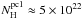Mathematical equation: \hbox{$N^{\rm pc1}_{\rm H} \approx 5 \times 10^{22}$}