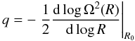 Mathematical equation: \begin{equation} \label{eq:SB_q} q = -\left.\frac{1}{2}\frac{{\rm d}\log\Omega^2(R)}{{\rm d}\log R}\right|_{R_0} \end{equation}