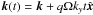 Mathematical equation: \hbox{$\vec{k}(t) = \vec{k} + q\Omega k_y t\hvec{x}$}