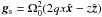 Mathematical equation: \hbox{$\vec{g}_{\rm s} = \Omega_0^2(2qx\hvec{x} - z\hvec{z})$}