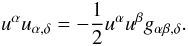 Mathematical equation: \begin{equation} u^{\alpha} u_{\alpha,\delta} = -\frac{1}{2}u^{\alpha}u^{\beta}g_{\alpha \beta ,\delta}. \end{equation}