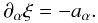 Mathematical equation: \begin{equation} \partial_{\alpha} \xi=-a_{\alpha}. \end{equation}
