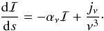 Mathematical equation: \begin{equation} \frac{{\rm d}\mathcal{I}}{{\rm d}s}= - \alpha_{\nu} \mathcal{I} +\frac{j_{\nu}}{\nu^{3} }\cdot \label{cov-rte2} \end{equation}