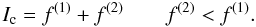 Mathematical equation: \begin{equation} \label{pc_eqs1} I_{\rm c}=f^{(1)}+ f^{(2)} \qquad f^{(2)}< f^{(1)}. \end{equation}