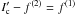 Mathematical equation: \hbox{$ I'_{\rm c}- f^{(2)} = f^{(1)}$}