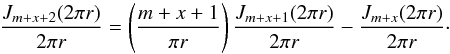 Mathematical equation: \appendix \setcounter{section}{2} \begin{equation} \label{ht5b} \frac{J_{m+x+2}(2\pi r)}{2\pi r}=\left(\frac{m+x+1}{\pi r}\right) \frac{J_{m+x+1}(2\pi r)}{2\pi r}-\frac{J_{m+x}(2\pi r)}{2\pi r}\cdot \end{equation}