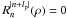 Mathematical equation: \hbox{$R_n^{|n+l_{\rm p}|}(\rho)=0$}