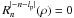 Mathematical equation: \hbox{$R_n^{|-n-l_{\rm p}|}(\rho)=0$}