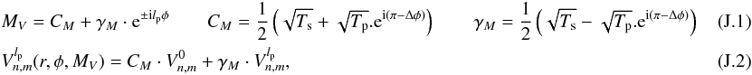 Mathematical equation: \appendix \setcounter{section}{10} \begin{eqnarray} \label{imprefect_mask} &&M_V=C_M + \gamma_M \cdot {\rm e}^{\pm {\rm i} l_{\rm p}\phi} \qquad C_M= \frac{1} {2} \left(\sqrt{T_{\rm s}}+\sqrt{T_{\rm p}}.{\rm e}^{{\rm i}(\pi-\Delta\phi)}\right) \qquad \gamma_M = \frac{1} {2} \left(\sqrt{T_{\rm s}}-\sqrt{T_{\rm p}}.{\rm e}^{{\rm i}(\pi-\Delta\phi)}\right)~~~~~~~~~~~ \\ &&V_{n,m}^{l_{\rm p}}(r,\phi,M_V)=C_M \cdot V_{n,m}^{0} + \gamma_M \cdot V_{n,m}^{l_{\rm p}} , \end{eqnarray}