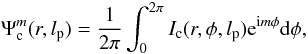 Mathematical equation: \begin{equation} \label{transfpc} \Psi_{\rm c}^{m}(r,l_{\rm p})=\frac{1}{2\pi} \int_0^{2\pi}I_{\rm c}(r,\phi,l_{\rm p}){\rm e}^{{\rm i} m\phi} {\rm d}\phi, \end{equation}