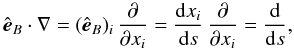 Mathematical equation: \appendix \setcounter{section}{1} \begin{equation} \eb\cdot\nabla=(\eb)_i\,\pd{x_i}=\dd[x_i]s\,\pd{x_i}=\dd s, \end{equation}