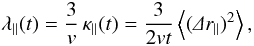 Mathematical equation: \begin{equation} \lambda\pa(t)=\frac{3}{v}\,\kappa\pa(t)=\frac{3}{2vt}\m{(\De r\pa)^2}, \end{equation}