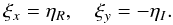 Mathematical equation: $$ \xi_x=\eta_R, \quad \xi_y=-\eta_I. $$