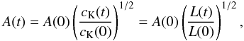 Mathematical equation: \begin{equation} A(t)=A(0)\left(\frac{c_{\rm K}(t)}{c_{\rm K}(0)}\right)^{1/2}=A(0)\left(\frac{L(t)}{L(0)}\right)^{1/2}, \label{eq:1.14} \end{equation}