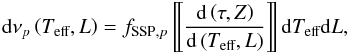 Mathematical equation: \begin{equation} \label{Eq21} {\rm d}{\nu _p}\left( {{T_{{\text{eff}}}},L} \right) = {f_{{\text{SSP}},p}}\left[\kern-0.15em\left[ {\frac{{{\rm d}\left( {\tau ,Z} \right)}}{{{\rm d}\left( {{T_{{\text{eff}}}},L} \right)}}} \right]\kern-0.15em\right]{\rm d}{T_{{\text{eff}}}}{\rm d}L, \end{equation}
